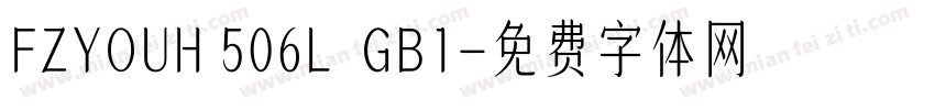 FZYOUH 506L  GB1字体转换